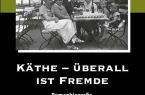 Presse für Bücher und Autoren - Hauke Wagner: Käthe - überall ist Fremde