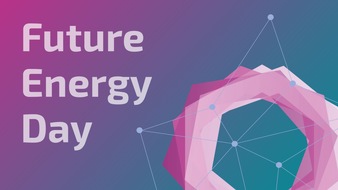 Deutsche Energie-Agentur GmbH (dena): Future Energy Day der dena in Berlin: Ganz im Zeichen von Digitalisierung und Klimaschutz