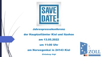 Hauptzollamt Kiel: HZA-KI: Save The Date - Jahrespressekonferenz des Zolls in S-H