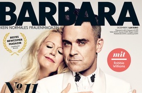 Gruner+Jahr, BARBARA: Robbie Williams: "Wir haben dieses unglaubliche Haus in Beverly Hills. Ich habe oft das Gefühl, dass mich nur irgendein reicher Onkel dort wohnen lässt."