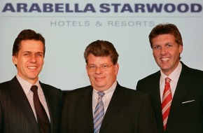 ArabellaStarwood Hotels & Resorts GmbH: Aus ArabellaSheraton wird ArabellaStarwood: Deutsch-amerikanisches Tourismus-Joint-Venture stellt Weichen für eine erfolgreiche Zukunft