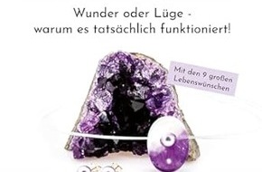Presse für Bücher und Autoren - Hauke Wagner: Edle Steine und Wunscherfüllung: Wunder oder Lüge - warum es tatsächlich funktioniert!
