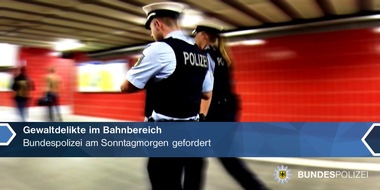 Bundespolizeidirektion München: Bundespolizeidirektion München: Gewaltdelikte im Bahnbereich / Bundespolizei am Sonntagmorgen gefordert
