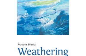 Egmont Ehapa Media GmbH: "Weathering With You" - Das neue Werk von "your name."-Autor Makoto Shinkai