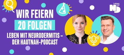 Sanofi-Aventis Deutschland GmbH: 20 Folgen voller Infos und Tipps: "Leben mit Neurodermitis - Der Hautnah-Podcast" feiert Jubiläum