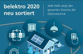 Messe Berlin GmbH: belektro 2020: Neue Hallenstruktur sorgt für schnellen Marktüberblick und mehr Dynamik