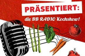 Kaufland: Kaufland und BB RADIO präsentieren Kochshow zum Mitkochen mit Spitzenköchen