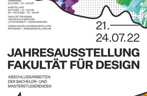 Hochschule München: Presseeinladung: Jahresausstellung der Fakultät für Design der Hochschule München, 21.–24. Juli 2022