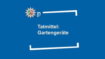 Polizeipräsidium Oberhausen: POL-OB: Tatmittel: Gartengeräte
