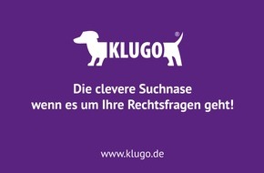 KLUGO GmbH: KLUGO hilft weiter - in jedem Fall! / KLUGO heißt das neue Start-up, das seit Ende August ein Online-Portal für Rechtssuchende
betreibt