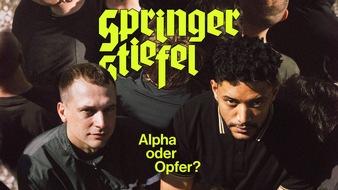 ARD Sounds: &bdquo;Alpha oder Opfer?&ldquo;: ARD-Erfolgspodcast &bdquo;Springerstiefel&ldquo; geht in dritte Staffel