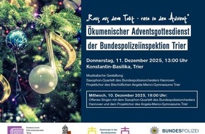 Bundespolizeiinspektion Trier: BPOL-TR: Ökumenischer Adventsgottesdienst der Bundespolizei Trier und der Bundespolizeiseelsorge