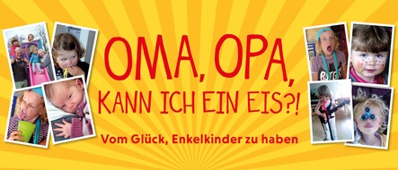 Schwarzkopf & Schwarzkopf Verlag GmbH: OMA, OPA, KANN ICH EIN EIS?! - Das Buch zum Großelterntag!
