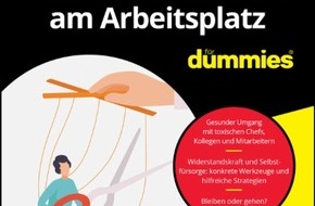 Wiley-VCH Verlag GmbH & Co. KGaA: Buchvorstellung zum Thema gesunder Umgang mit toxischen Menschen am Arbeitsplatz