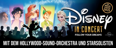 act entertainment ag: Disney In Concert - Live 2025 - Follow Your Dreams | 24.05.2025, Hallenstadion, Zürich