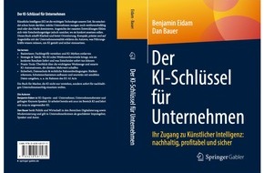 Eidam Consulting: "Der KI-Schlüssel für Unternehmen": Neues Fachbuch für den erfolgreichen Einsatz künstlicher Intelligenz