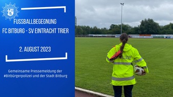 Polizeidirektion Wittlich: POL-PDWIL: Ausverkauftes Lokalderby in der Eifel - Eintracht Trier zu Gast beim ersten Heimspiel des FC Bitburg in der Oberliga