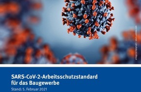 BG BAU Berufsgenossenschaft der Bauwirtschaft: Corona-Pandemie: Arbeitsschutzstandards für Baugewerbe und Gebäudereinigung aktualisiert