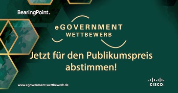 BearingPoint GmbH: Topteams der Verwaltung im Finale des eGovernment-Wettbewerbs von BearingPoint und Cisco - Publikumspreis jetzt online abstimmen