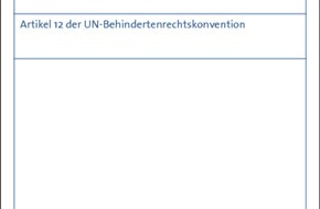 Deutsches Institut für Menschenrechte: Monitoring-Stelle zur UN-BRK fordert mehr Selbstbestimmung behinderter Menschen in rechtlichen Angelegenheiten (BILD)