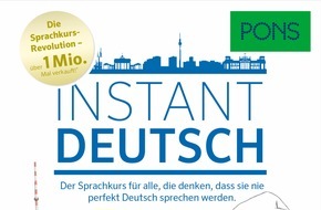 PONS GmbH: PONS Instant Deutsch - Deutsche Sprache, schwere Sprache?