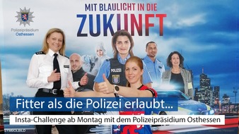 Polizeipräsidium Osthessen: POL-OH: Instagram Challenge der Polizei Osthessen - Fitter als die @polizei_oh erlaubt!