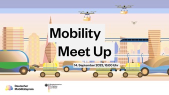 Deutscher Mobilitätspreis (DMP): Deutscher Mobilitätspreis 2023: Mobility Meet Up am 14. September zum Endspurt der Einreichungsphase