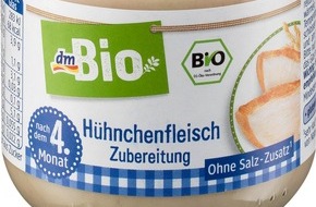 dm-drogerie markt: Verbraucherinformation: dm ruft vorsorglich den Artikel "dmBio Hühnchenfleisch Zubereitung nach dem 4. Monat 125g" zurück