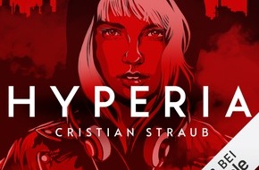 Audible GmbH: Hörbuch-Tipp: "Hyperia" von Cristian Straub - Mitreißendes Audible-Original-Hörspiel um Berliner Superheldin