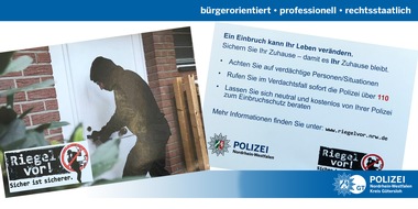 Polizei Gütersloh: POL-GT: Riegel vor! Sicher ist sicherer! 
Bei verdächtigen Beobachtungen: 110 wählen!