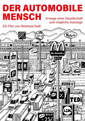 Der automobile Mensch - Der Film zu Verkehrswende und Klimaschutz von Reinhard Seiß
