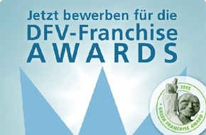 Deutscher Franchiseverband e.V.: DFV-Franchise Awards gehen in die nächste Runde