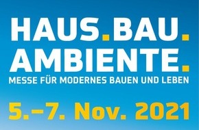 Messe Erfurt: PM Messe Erfurt: Ankündigung Haus.Bau.Ambiente. 05.-07.11.21