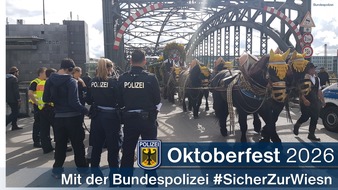Bundespolizeidirektion M&uuml;nchen: Bundespolizeidirektion M&uuml;nchen: Sicher zur Wiesn / Bundespolizei startet in den Oktoberfesteinsatz