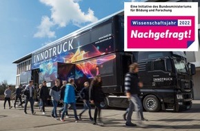 Initiative InnoTruck des Bundesministeriums für Bildung und Forschung (BMBF): Wissenschaftsjahr 2022: InnoTruck sammelt Fragen und Ideen für die Forschung