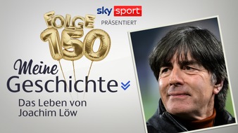 Sky Deutschland: "Meine Geschichte - das Leben von Joachim Löw" diesen und nächsten Freitag bei Sky Sport