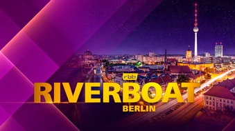 rbb - Rundfunk Berlin-Brandenburg: RIVERBOAT BERLIN mit Kim Fisher und Sebastian Fitzek - Die Gäste am 15. Oktober