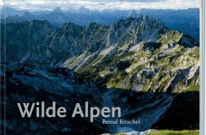 NATIONAL GEOGRAPHIC DEUTSCHLAND: Wilde Bergwelten und berühmte Gipfel / Neuer NATIONAL GEOGRAPHIC-Bildband "Wilde Alpen" entführt in magische Bergwelten - auch abseits der bekannten Touristenpfade (mit Bild)