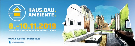 Messe Erfurt: 19. Haus.Bau.Ambiente. mit aktuellen Themen für modernes Bauen und Leben