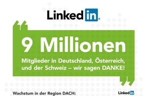 LinkedIn Corporation: LinkedIn erreicht neun Millionen Mitglieder in Deutschland, Österreich und der Schweiz