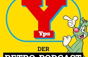 Egmont Ehapa Media GmbH: 50 Jahre Kult: Egmont Ehapa Media startet „Yps – Der Retro Podcast“