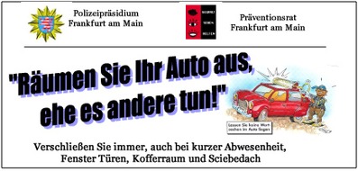 Polizeipräsidium Frankfurt am Main: POL-F: 061027 - 1143 Polizei warnt: Vorsicht vor Autoaufbrechern!