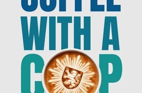 Wiesbaden - Polizeipr&auml;sidium Westhessen: POL-WI: Polizei l&auml;dt zu "Coffee with a cop" auf den Marktplatz ein