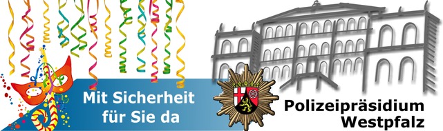 Polizeipräsidium Westpfalz: POL-PPWP: Jeder soll Fastnacht feiern - Polizei für die "tollen Tage" gerüstet
