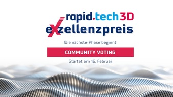 Messe Erfurt: Community Voting f&uuml;r den Exzellenzpreis 2026 der rapid.tech 3D: Jetzt online abstimmen