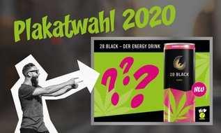 28 BLACK: 28 BLACK will es wissen / Energy Drink 28 BLACK lässt Fans über Plakatmotive 2020 entscheiden