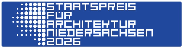 Architektenkammer Niedersachsen: Nieders&auml;chsischer Staatspreis f&uuml;r Architektur 2026
