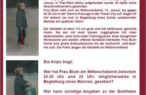 Polizeipräsidium Trier: POL-PPTR: SoKo Luke schaltet anonymes Hinweistelefon zum Tötungsdelikt Edith Blum