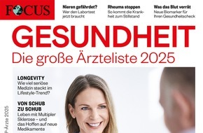 FOCUS-Gesundheit: Gemeinsam zur bestmöglichen Therapie / Die große Ärzteliste 2025 von FOCUS-Gesundheit ist erschienen
