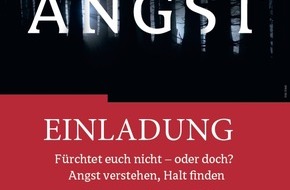 Alexianer-Verbund: F&uuml;rchtet euch nicht &ndash; oder doch? Angst verstehen, Halt finden - Symposium mit Gysi, Prantl, Domschke u.a. / Einladung